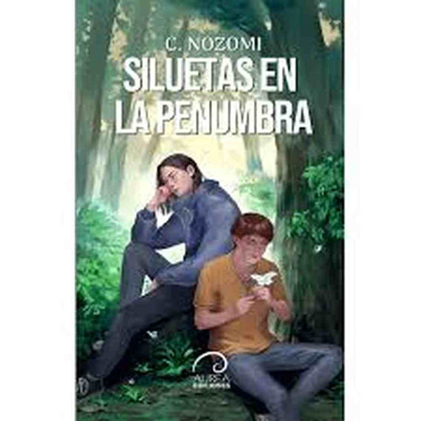 Libro Siluetas en la penumbra de C. Nozomi - Aurea Ediciones