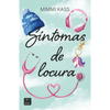 Libro Síntomas De Locura                                 De Mimmi Kass      - Crossbooks Chile