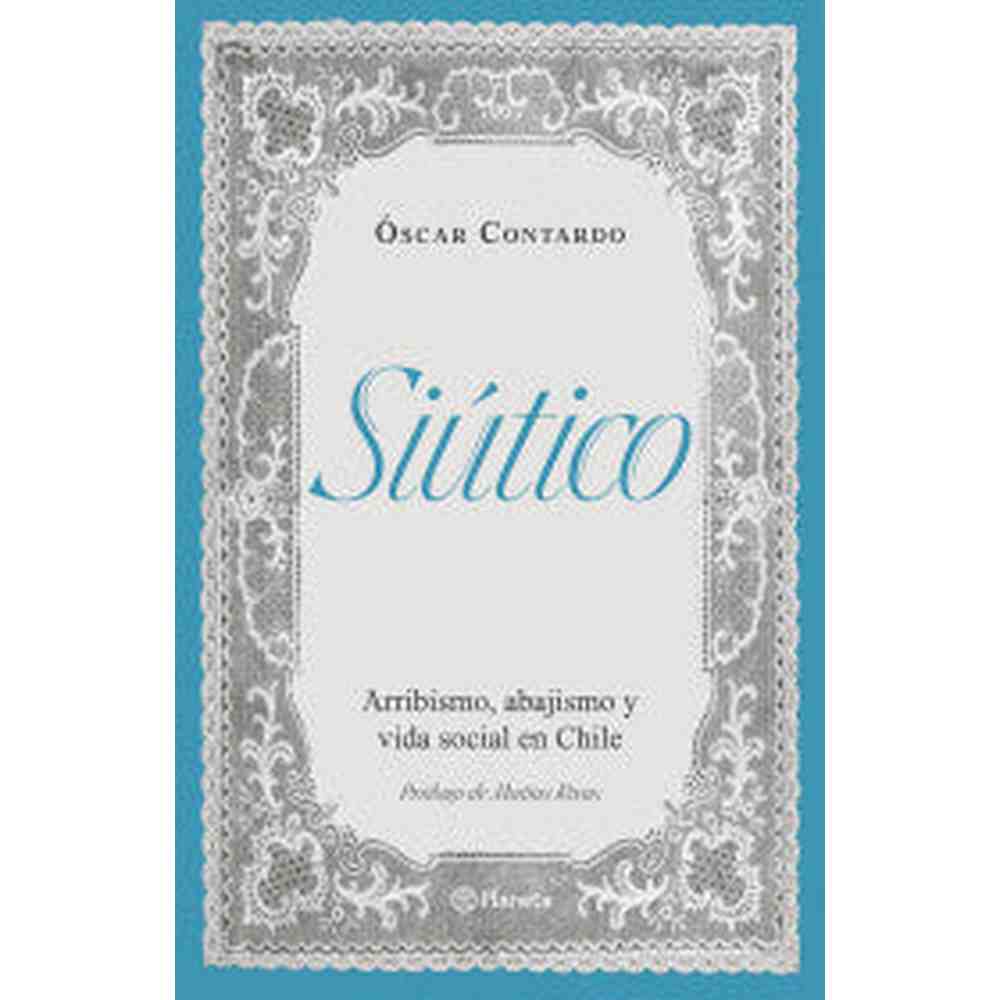Libro Siútico de Óscar Contardo - Planeta
