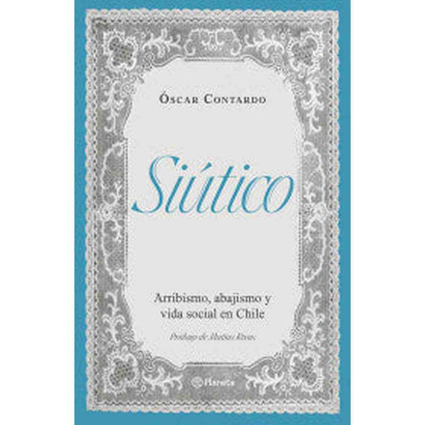 Libro Siútico de Óscar Contardo - Planeta