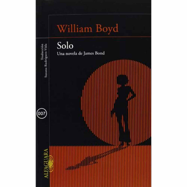 Libro Solo: Una Novela De James Bond de William Boyd - ALFAGUARA