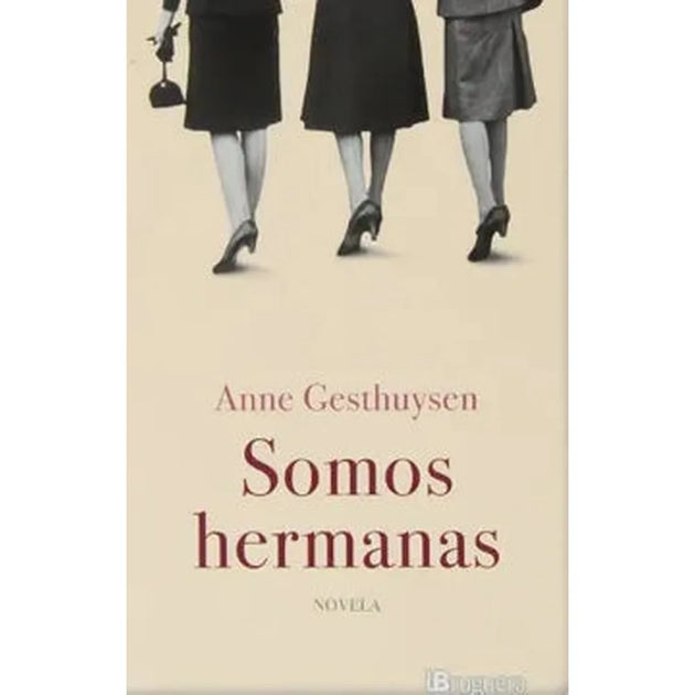 Libro Somos Hermanas de Anne Gesthuysen