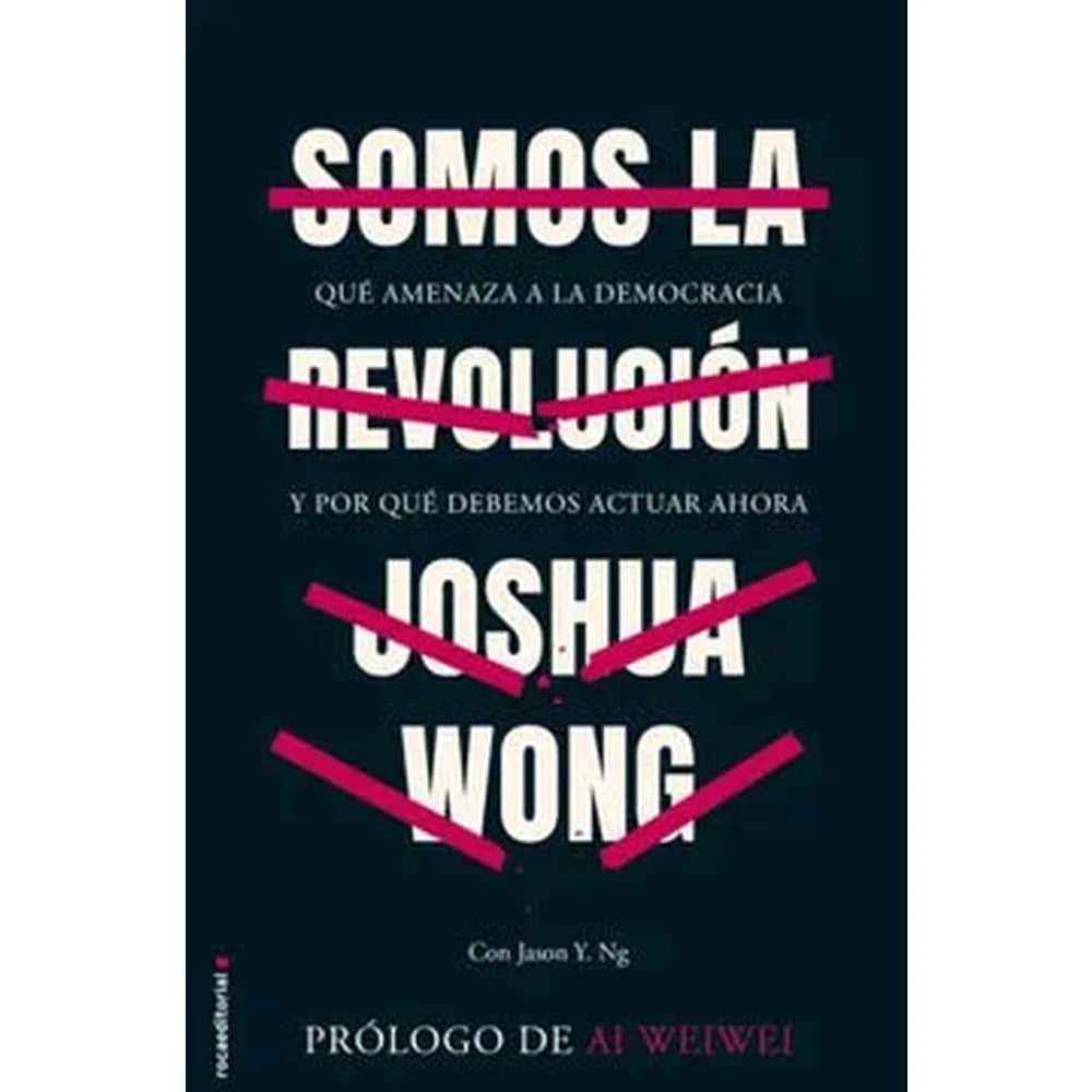 Libro Somos La Revolución de Joshua Wong
