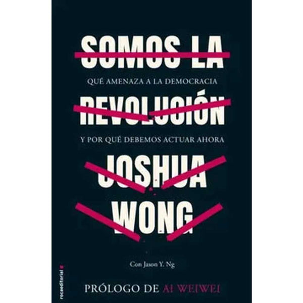 Libro Somos La Revolución de Joshua Wong