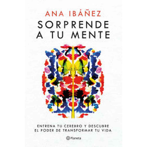 Libro Sorprende a tu mente de Ana Ibáñez - Planeta