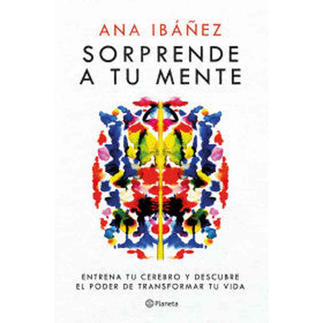 Libro Sorprende a tu mente de Ana Ibáñez - Planeta
