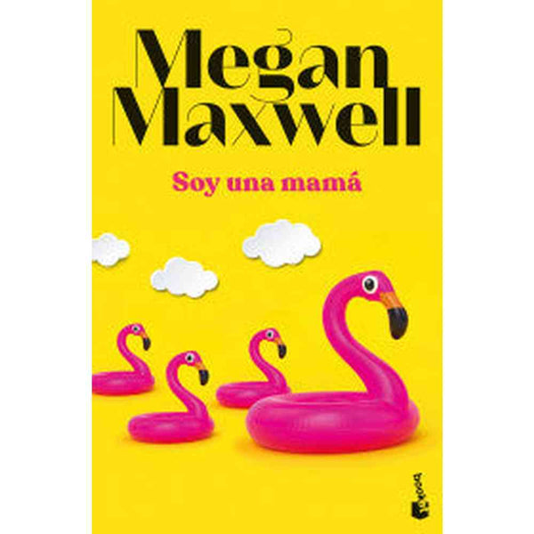 Libro Soy una mamá de Megan Maxwell - Booket