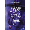 Libro Still With You  De Lily Del Pilar  - Booket