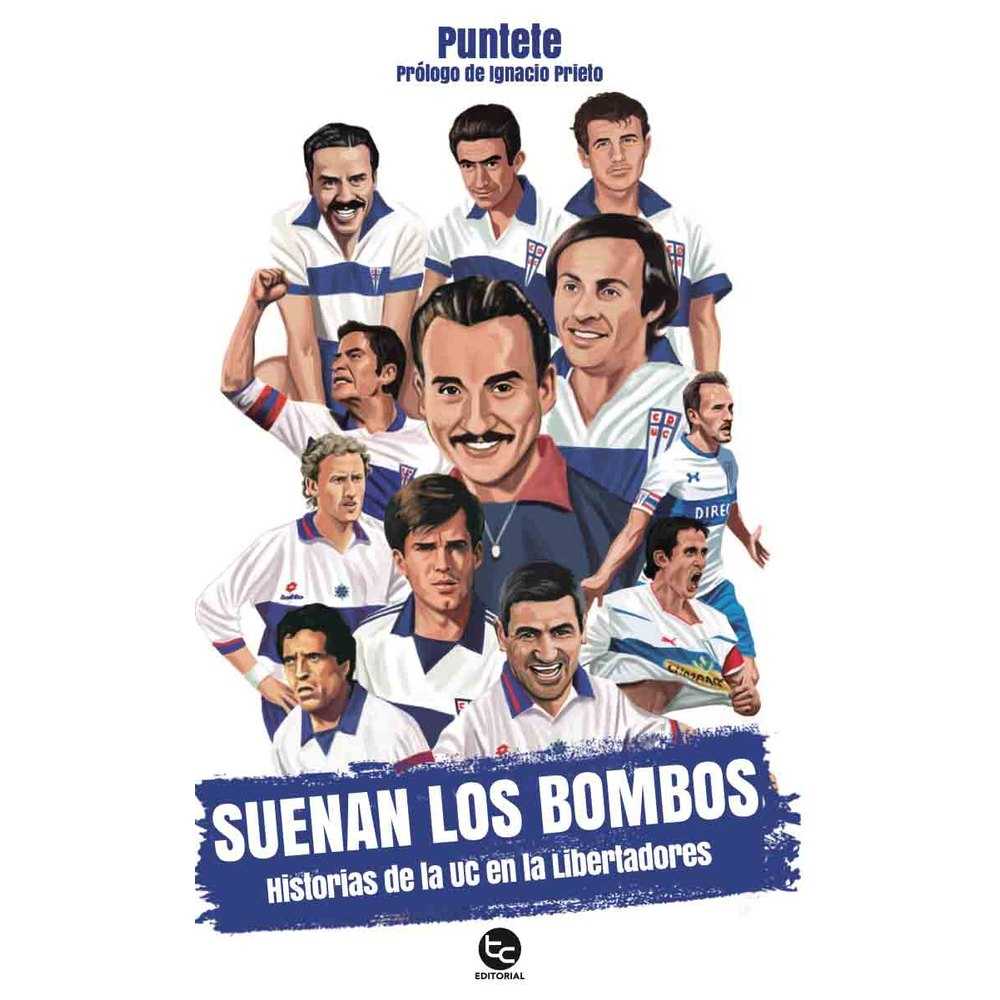 Libro Suenan Los Bombos: Historias De La Uc En La Libertadores - TRAYECTO