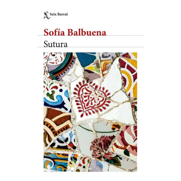 Libro Sutura de Sofía Balbuena - Seix Barral