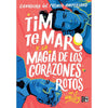 Libro Tim Te Maro Y La Magia De Los Corazones Rotos De H.S Valley - Vrya