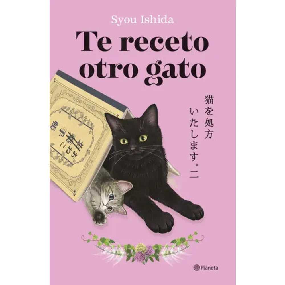 Libro Te Receto Otro Gato De Syou Ishida - Planeta