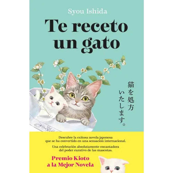 Libro Te Receto Un Gato De Syou Ishida - Planeta