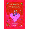Libro  Te Regalo Mi Corazón De Schlossmacher, Martina - Vergara Y Riba
