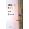Libro Tejer La Oscuridad De Emiliano Monge