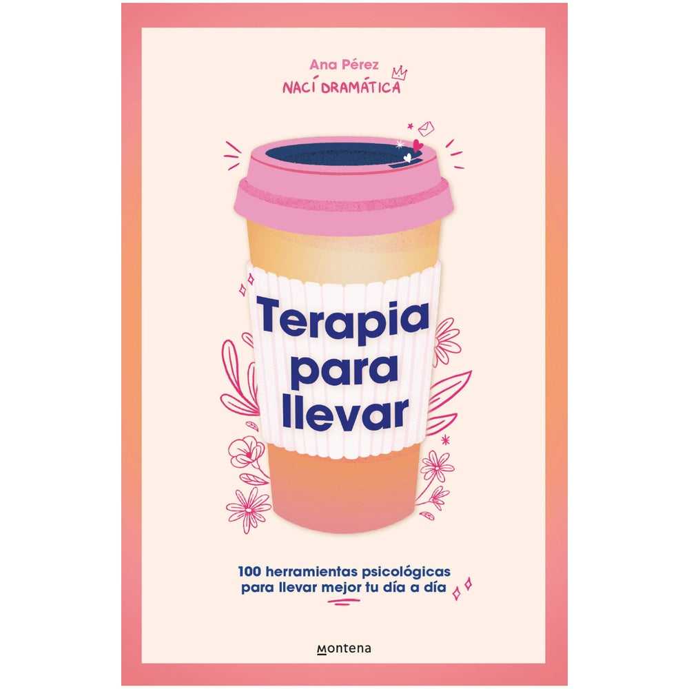 Libro Terapia para llevar de Ana Pérez - MONTENA