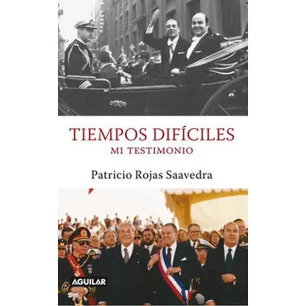 Libro Tiempos Difíciles. Mi Testimonio De Patricio Rojas