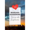 Libro Tierra De Fugitivos De Mariana Guarinoni - Biblioteca Amor Y Pasión