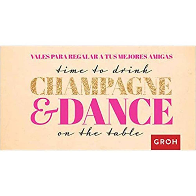 Libro Time To Drink Champagne & Dance On The Table Vales Para Mejores Amigas - Groh