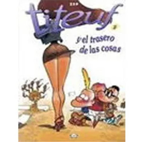 Libro Titeuf 2 - Y El Trasero De Las Cosas De Zep - Vergara Y Riba