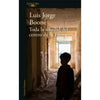 Libro Toda La Soledad Del Centro De La Tierra De Luis Jorge Boone