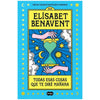 Libro Todas Esas Cosas Que Te Diré Mañana De Elisabet Benavent - Suma