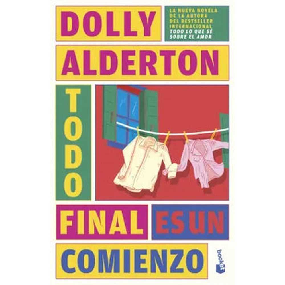 Libro Todo final es un comienzo Good Material de Dolly Alderton - Booket