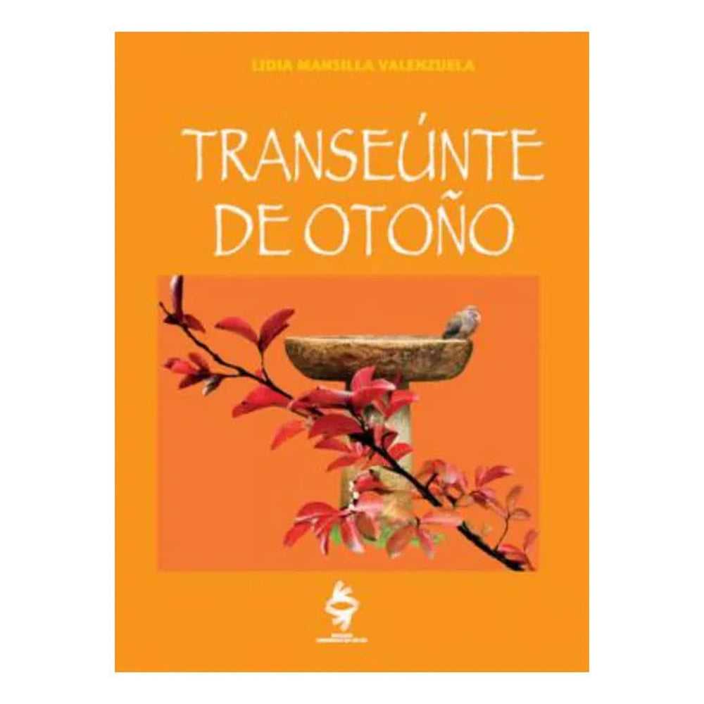 Libro Transeúnte De Otoño de Lidia Mansilla Valenzuela