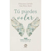 Libro Tú Puedes Volar De Fran Larraín, Ada Pérez - Trayecto