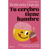 Libro Tu Cerebro Tiene Hambre                            De Boticaria García                                   - Planeta