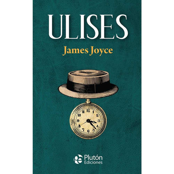 Libro Ulises Tapa Dura de James Joyce - PLUTÓN