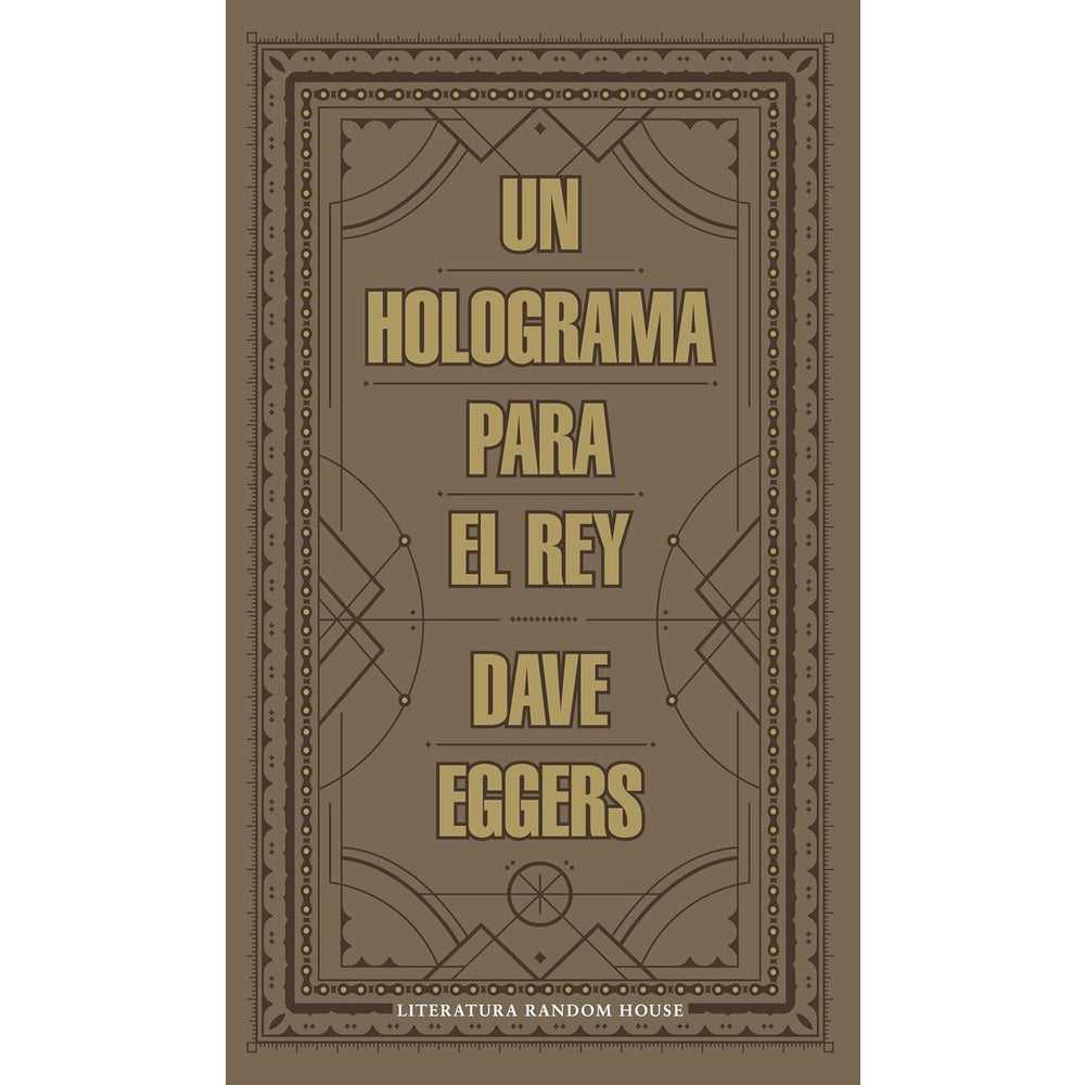 Libro Un Holograma Para El Rey de Dave Eggers - RANDOM HOUSE