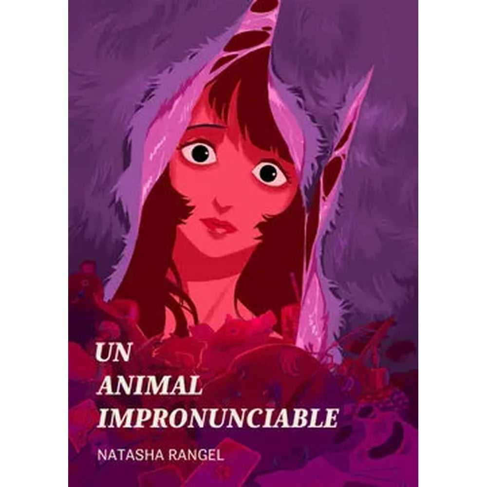 Libro Un animal impronunciable de Natasha Rangel - Trazos de aves