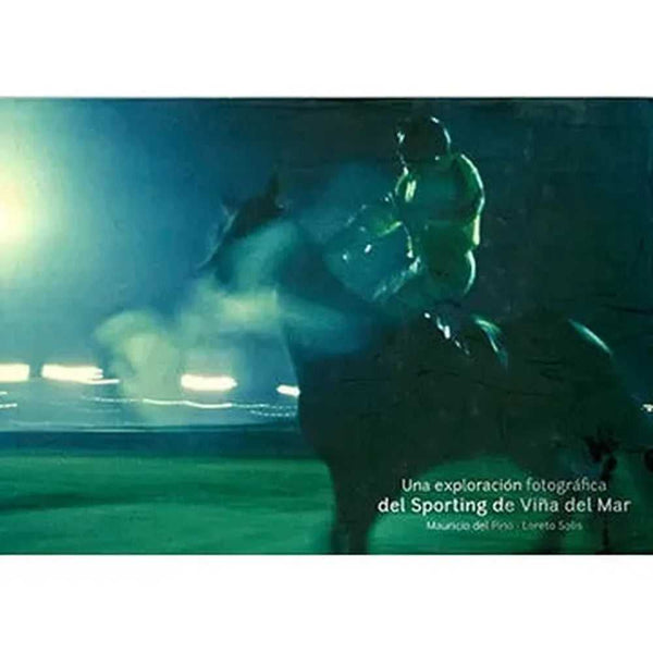 Libro Una Exploracion Fotográfica Del Sporting De Viña De Mar