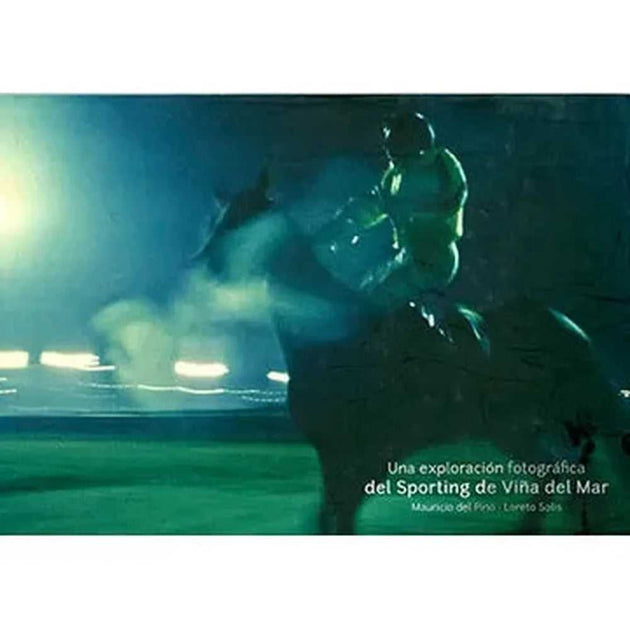 Libro Una Exploracion Fotográfica Del Sporting De Viña De Mar