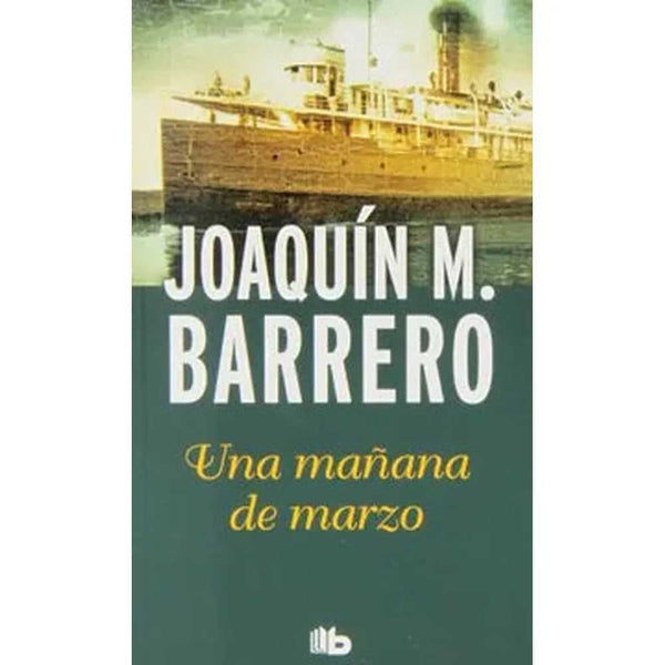 Libro Una Mañana De Marzo de Joaquín M. Barrero