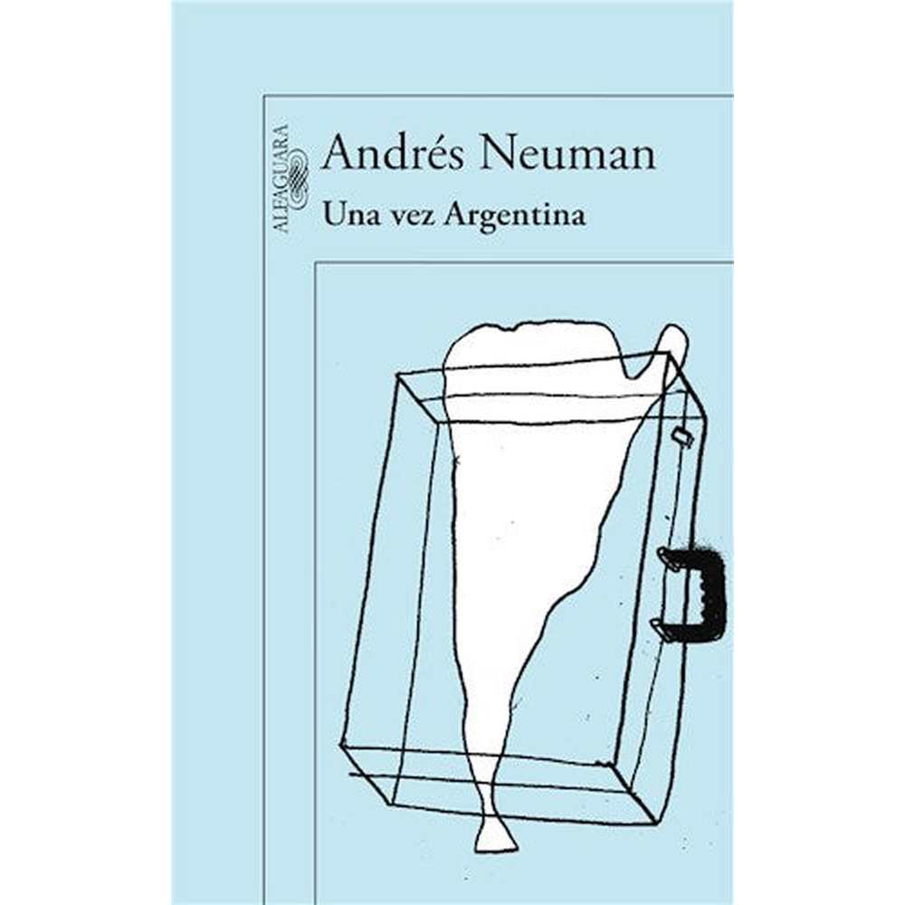 Libro Una Vez Argentina de Andrés Neuman - ALFAGUARA