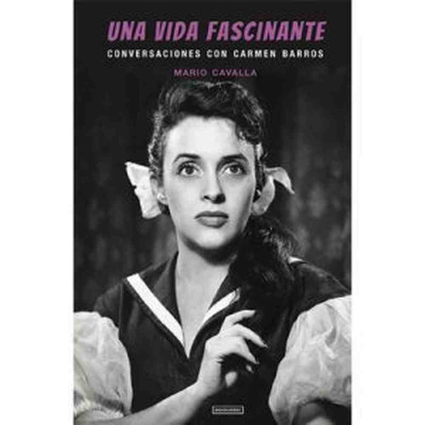 Libro Una Vida Fascinante. Conversaciones Con Carmen Barros - OCHOLIBROS