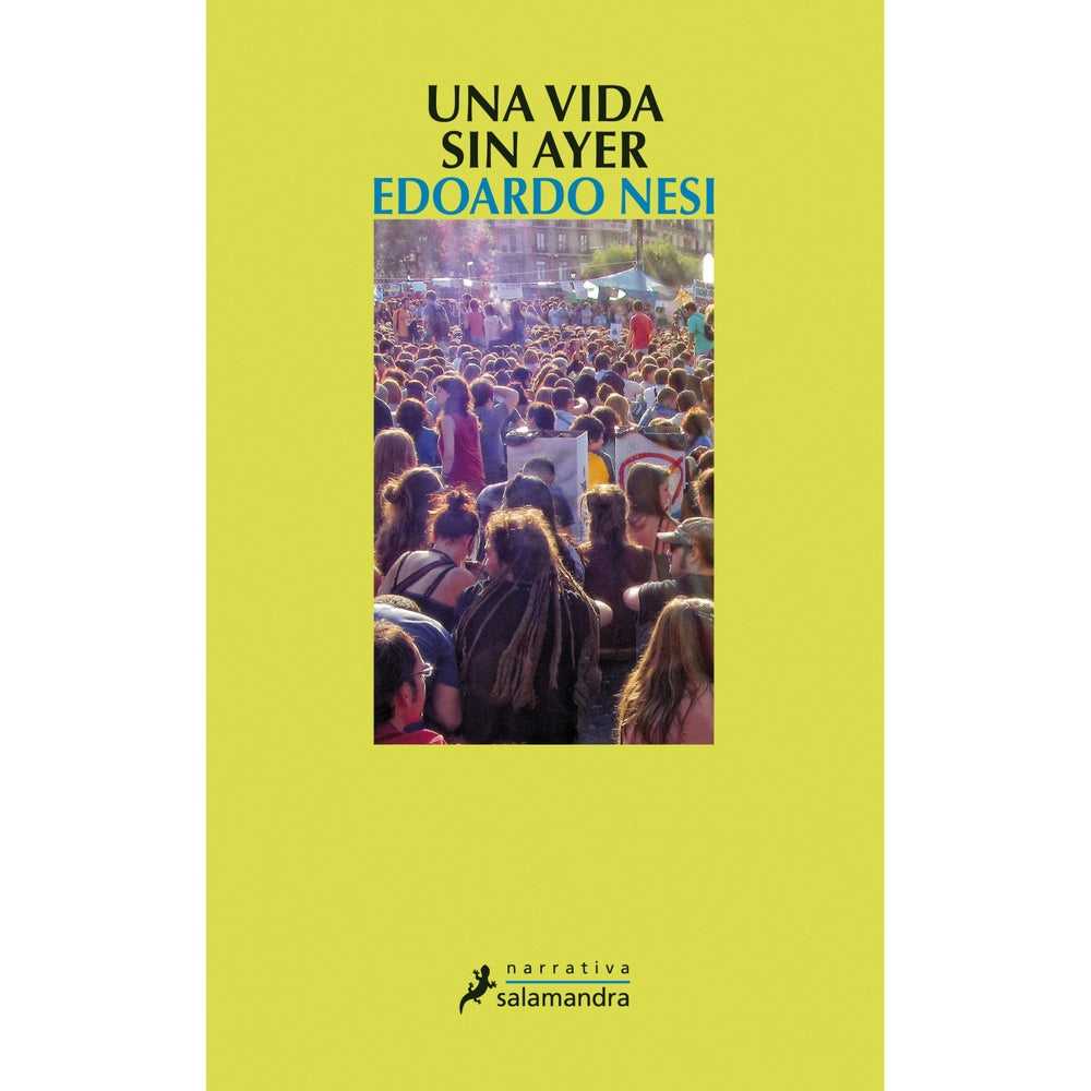 Libro Una Vida Sin Ayer de Edoardo Nesi - SALAMANDRA