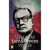 Libro Una Vida Tantas Veces Vivida De Walter Garib