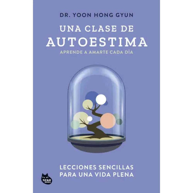 Libro Una Clase De Autoestima De Dr. Yoon Hong Gyun - Neko Books
