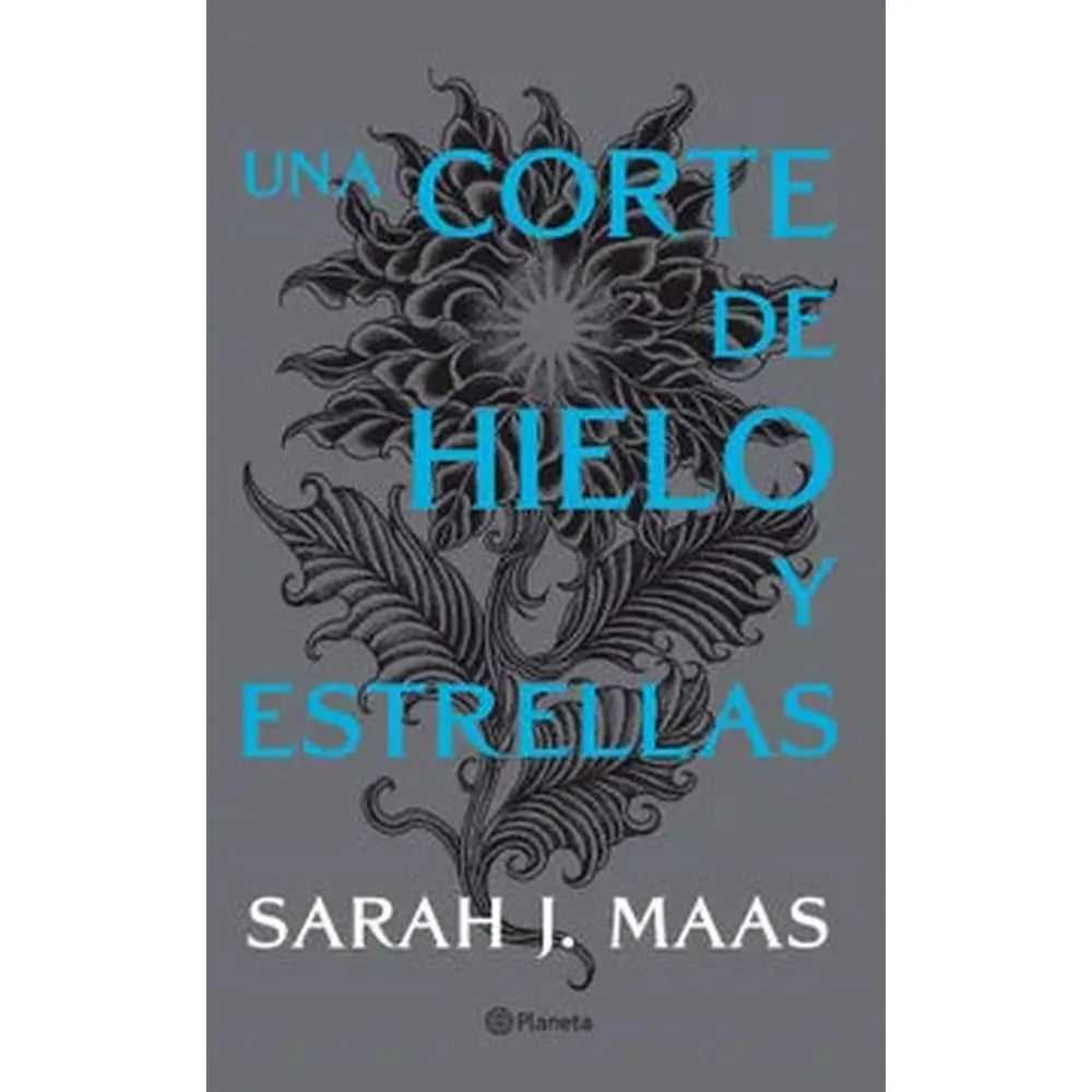 Libro Una corte de hielo y estrellas de Sarah J. Maas - Planeta