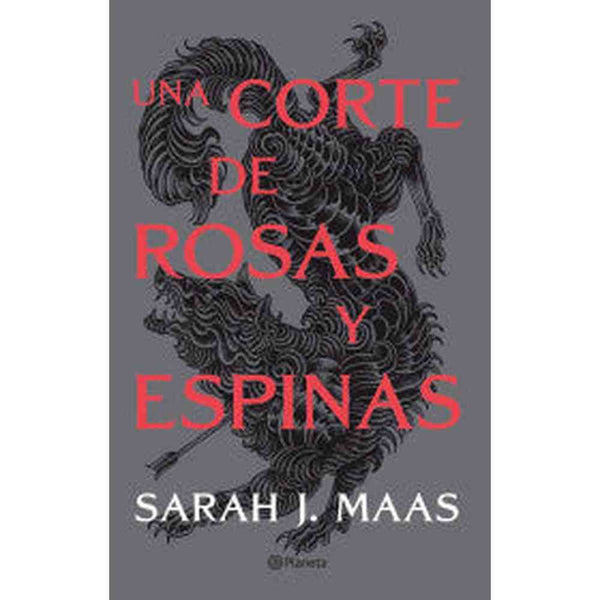 Libro Una corte de rosas y espinas de Sarah J. Maas - Planeta