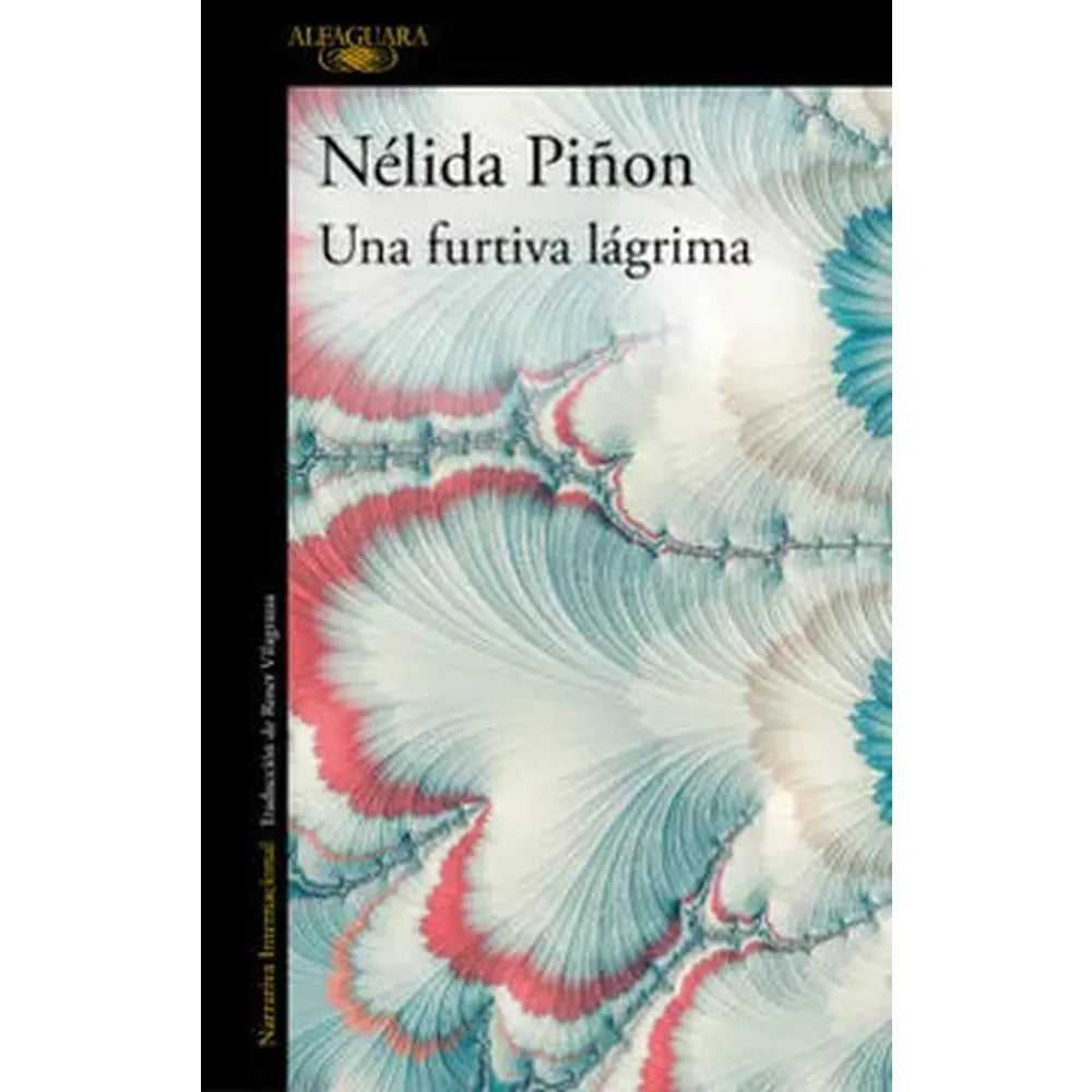 Libro Una furtiva lágrima de Nélida Piñon