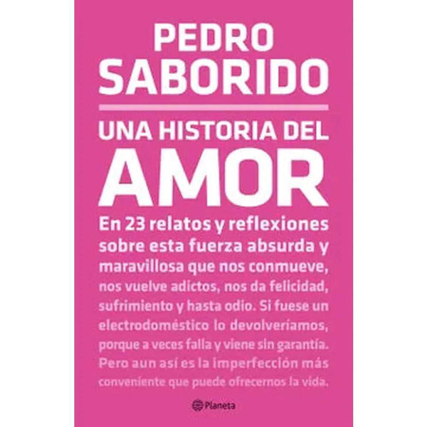 Libro Una historia del amor de Pedro Saborido - Planeta