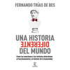 Libro Una Historia Diferente Del Mundo De Fernando Trías De Bes - Espasa