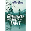 Libro Una Influencer Muerta En París De Blue Jeans - Planeta