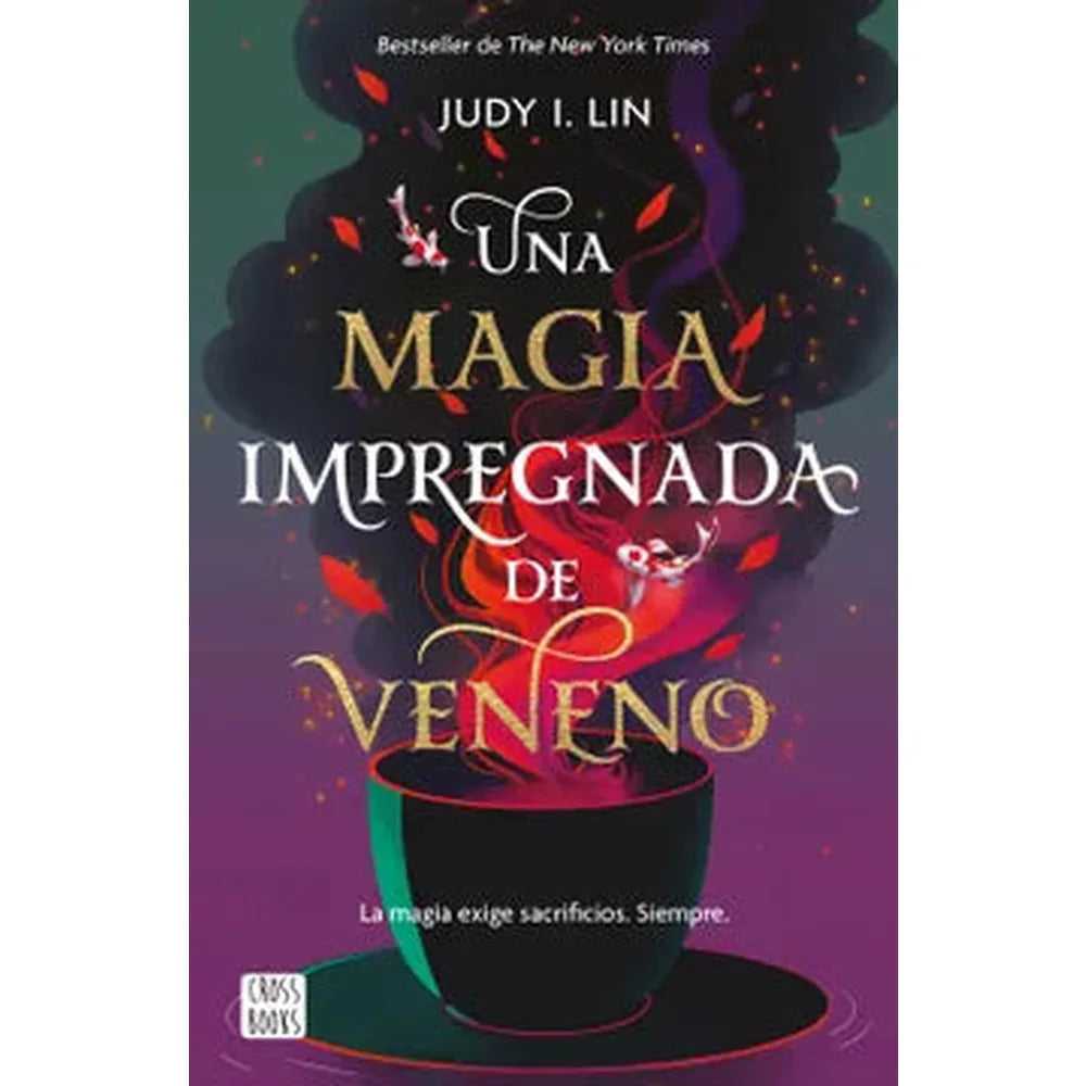 Libro Una magia impregnada de veneno de Judy I. Lin - Crossbooks Chile