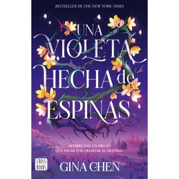 Libro Una violeta hecha de espinas de Gina Chen - Crossbooks Chile