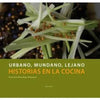 Libro Urbano Mundano  Lejano Historias En La Cocina De F. Mandiola - Ocholibros